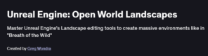 Unreal Engine: Open World Landscapes
