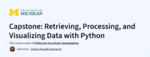 Capstone: Retrieving, Processing, and Visualizing Data with Python