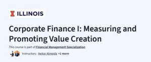 Corporate Finance I: Measuring and Promoting Value Creation