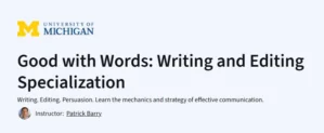 Good with Words: Writing and Editing Specialization