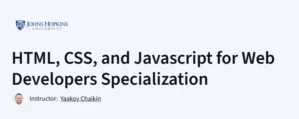HTML, CSS, and Javascript for Web Developers Specialization