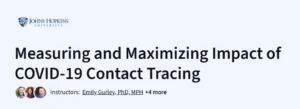 Measuring and Maximizing Impact of COVID-19 Contact Tracing